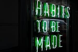 Habits to be made LED signage